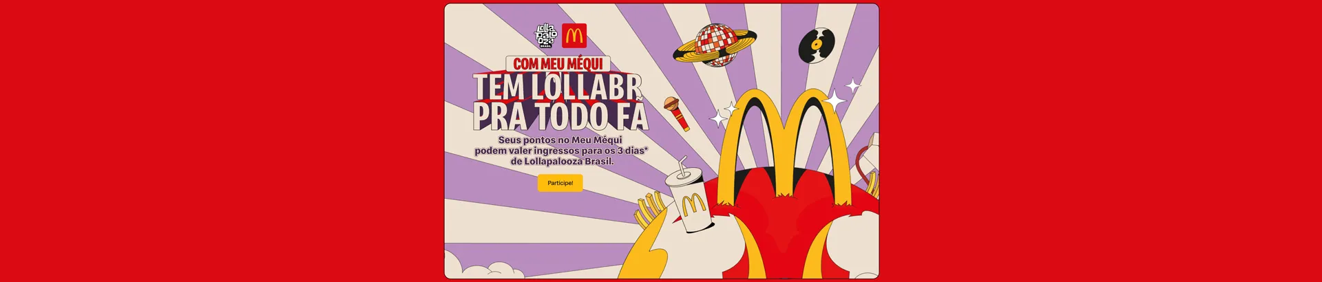 Promoção McDonald's com Meu Méqui, Tem Lolla pra Todo Fã 2025