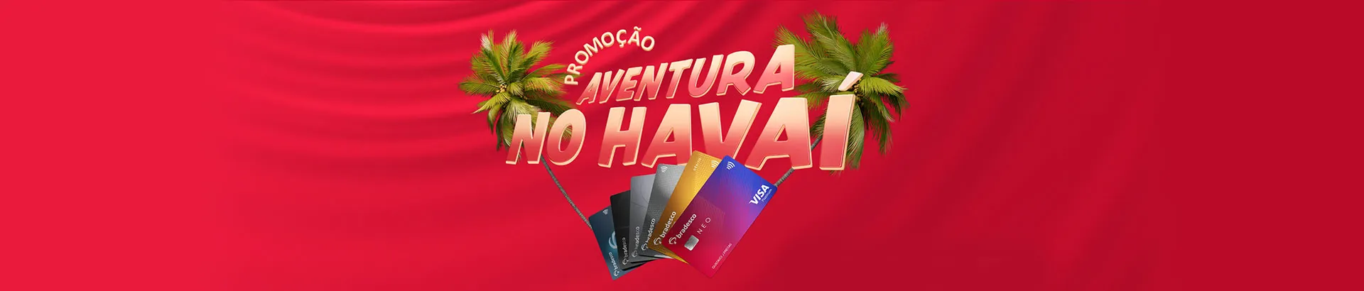 Promoção Visa Bradesco Aventura no Havaí 2025