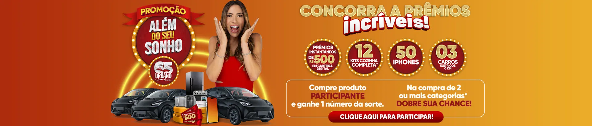 Promoção Além do Seu Sonho 2025