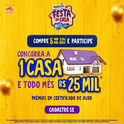 PROMOÇÃO MID 2025 FESTA EM CASA